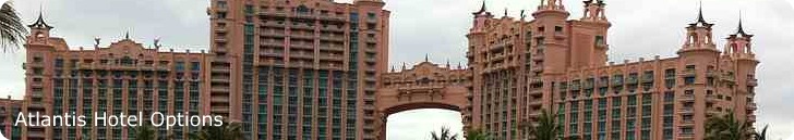 Atlantis Hotel Bahamas Options